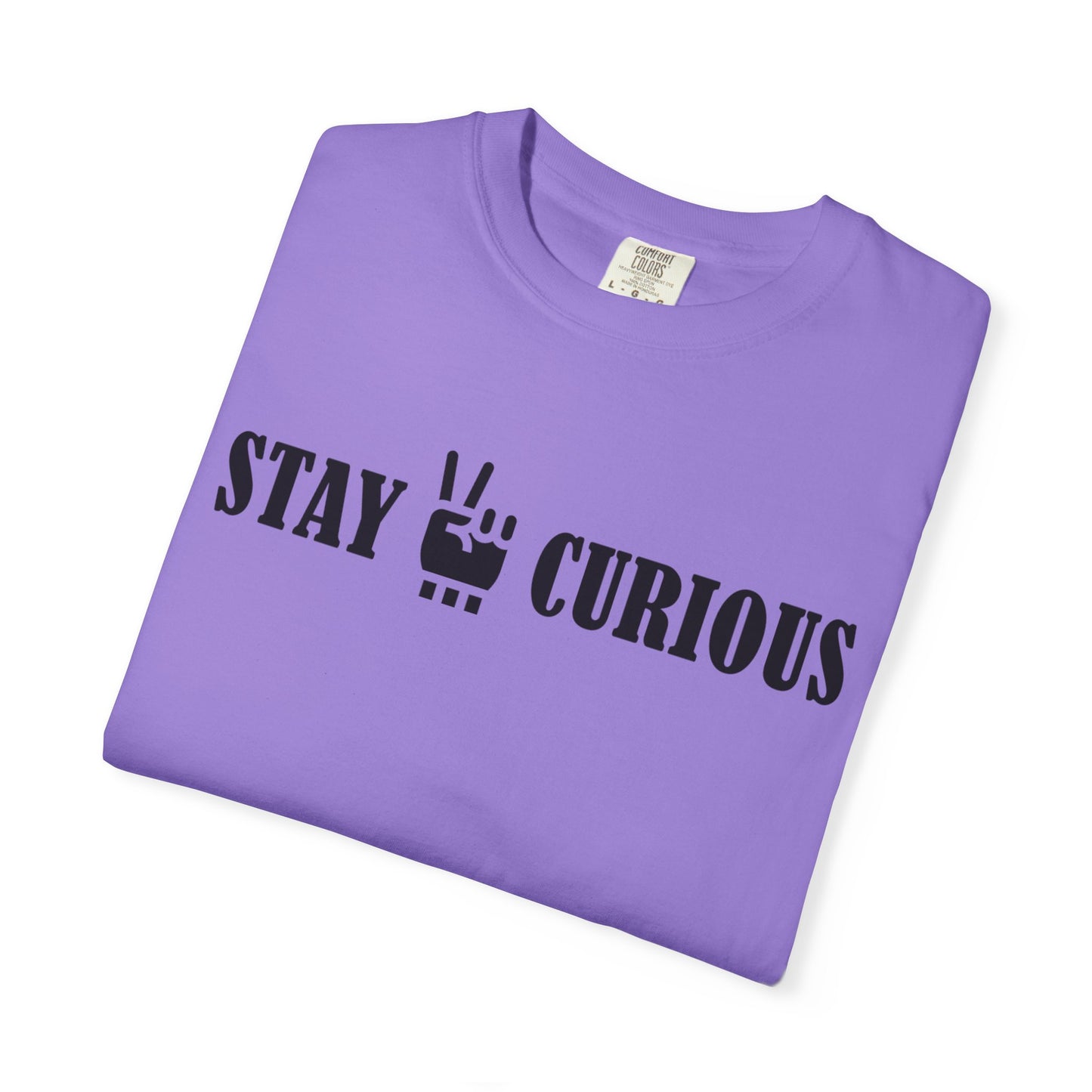 Stay Curious T-Shirt