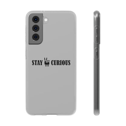 Stay Curious Stylish Flexi Cases