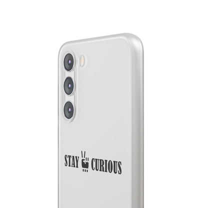Stay Curious Stylish Flexi Cases