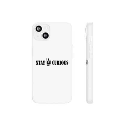 Stay Curious Stylish Flexi Cases