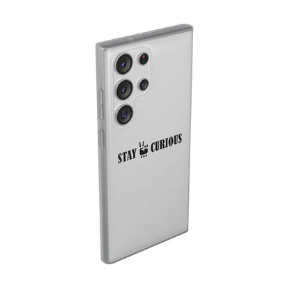 Stay Curious Stylish Flexi Cases