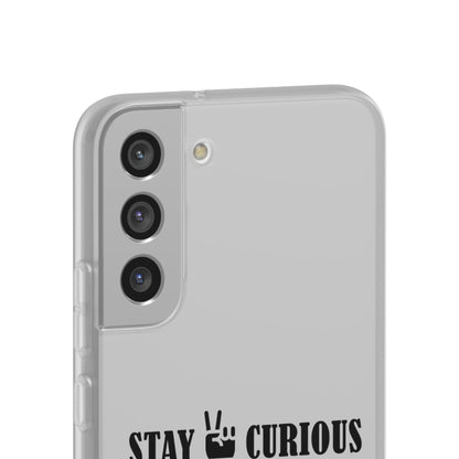 Stay Curious Stylish Flexi Cases