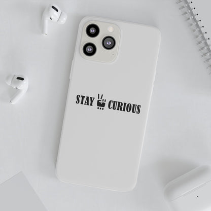 Stay Curious Stylish Flexi Cases